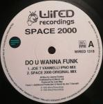 Space 2000 - Do U Wanna Funk ? - Wired Recordings - UK House