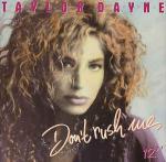 Taylor Dayne - Don't Rush Me - Arista - Synth Pop