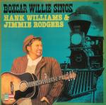 Boxcar Willie - Boxcar Willie Sings Hank Williams & Jimmie Rodgers - Big R Records - Country and Western