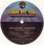 Maureen Parker - For Your Love - Look At You Records - US House