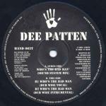 Dee Patten - Who\'s The Bad Man - Hard Hands - UK House