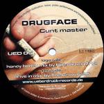 Drugface - Cunt Master - Ãœberdruck Records - Trance