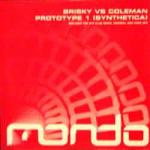 Brisky & Dave Coleman  - Prototype 1 (Synthetica) - Mondo Records - Trance