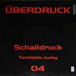 Schalldruck - Turntable Junky - Ãœberdruck Records - Trance