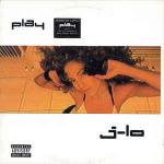 Jennifer Lopez - Play - Epic - UK House