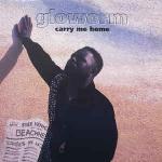 Gloworm - Carry Me Home - Go! Beat - UK House