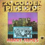Harry James And His Orchestra - 20 Golden Pieces Of Harry James - Bulldog Records - Easy Listening