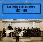Bob Crosby And His Orchestra - 1937-1940 - Alamac - Jazz