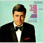Jack Jones - If You Ever Leave Me - RCA Victor - Easy Listening