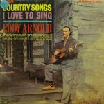 Eddy Arnold - Country Songs I Love To Sing - RCA International (Camden) - Country and Western