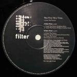 The Fire This Time - I Love Tha Future - Filter - Break Beat