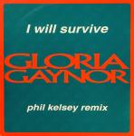 Gloria Gaynor - I Will Survive (Phil Kelsey Remix) - Polydor Classics - UK House