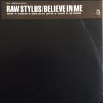 Raw Stylus - Believe In Me - Wired Recordings - UK House