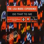Lisa Marie Experience - Do That To Me - Positiva - UK House