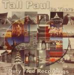 Tall Paul - Be There - Duty Free Recordings - Hard House