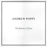 Andrew Poppy - The Beating Of Wings - ZTT - Classical