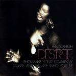 Des'ree - Feel So High - Sony Soho Square - Down Tempo