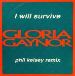 Gloria Gaynor - I Will Survive (Phil Kelsey Remix) - Polydor Classics - UK House