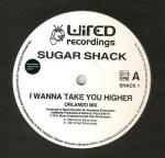 Sugar Shack - I Wanna Take You Higher - Wired Recordings - UK House