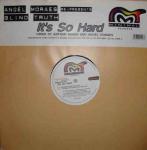 Angel Moraes & Blind Truth - It's So Hard - Minimal Records - US House