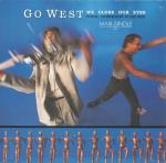 Go West - We Close Our Eyes (Total Overhang Club Mix) - Chrysalis - Synth Pop