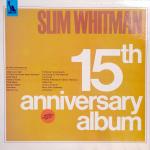 Slim Whitman - 15th Anniversary Album - Liberty - Country and Western