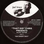That Kid Chris & Aunt Ester - Oh! Daddy Shit - Jus Trax - UK House