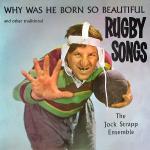 The Jock Strapp Ensemble - Why Was He Born So Beautiful And Other Traditional Rugby Songs - Surprise Records  - Folk