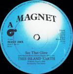 This Island Earth - See That Glow - Magnet  - Synth Pop
