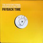 The Dysfunctional Psychedelic Waltons - Payback Time - Meanwhile... - Trip Hop