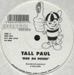 Tall Paul - Rok Da House - Effective Records - Progressive