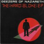 Geezers Of Nazareth - The Hard Bloke EP - Circus Records - Electronica