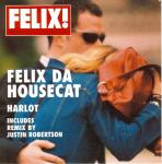 Felix Da Housecat - Harlot - City Rockers - Electro Clash