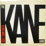 The Kane Gang - Small Town Creed - Kitchenware Records - R & B