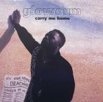 Gloworm - Carry Me Home - Go! Beat - UK House