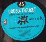 Double Trouble - Gimme Some More - Desire Records - Break Beat