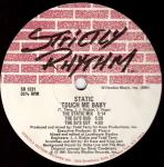 Static - Touch Me Baby / The Native Dance - Strictly Rhythm - US House
