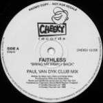 Faithless - Bring My Family Back (Remix\'s) - Cheeky - UK House