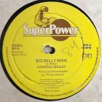 Admiral Bailey - Big Belly Man / Horse Stomach - Super Power - Ragga