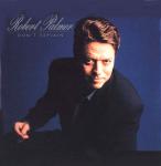 Robert Palmer - Don't Explain - EMI - Rock