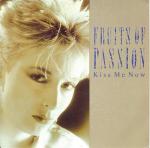 Fruits Of Passion - Kiss Me Now - Siren  - Rock