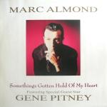 Marc Almond - Something's Gotten Hold Of My Heart - Parlophone - Down Tempo