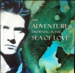 The Adventures - Drowning In The Sea Of Love - Elektra - Synth Pop