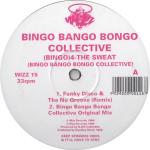 Bingo Bango Bongo Collective - (Bingo) 4 - The Sweat - Wizz Records - Progressive