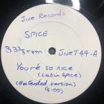 Spice - You're So Nice (Latin Spice) - Jive - Soul & Funk