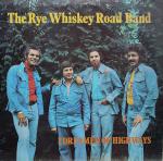 The Rye Whiskey Road Band - I Dreamed Of Highways - Country Music Recordings - Folk