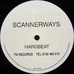 Hardbeat  - Scannerways / Give Me The Music - FX Records - Techno