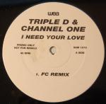 Triple D & Channel One  - I Need Your Love - WEA - R & B