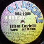 DJ Disciple - Wannabe (Cricco Castelli & Rhythm Masters Mixes) - Catch 22 - US House