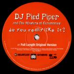 DJ Pied Piper & The Masters Of Ceremonies - Do You Really Like It? - Relentless Records - UK Garage